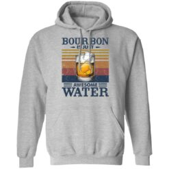 Bourbon is just awesome water shirt $19.95 redirect05072021040557 6
