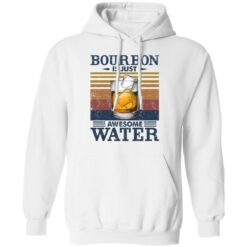 Bourbon is just awesome water shirt $19.95 redirect05072021040557 7