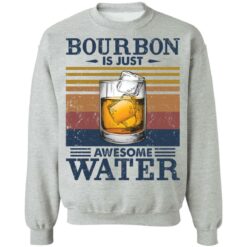 Bourbon is just awesome water shirt $19.95