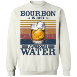 Bourbon is just awesome water shirt $19.95