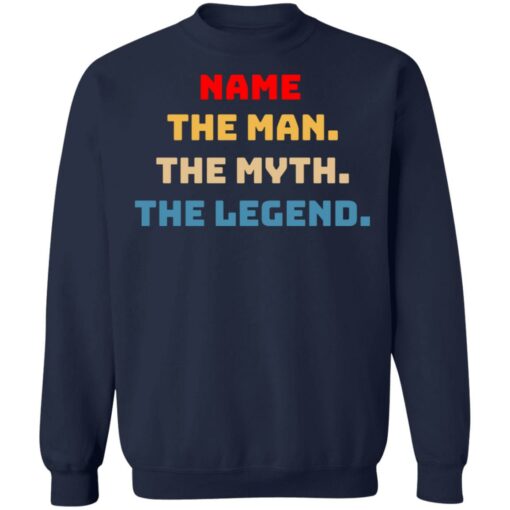 Custom name the man the myth the legend shirt $19.95 redirect05072021230548 9
