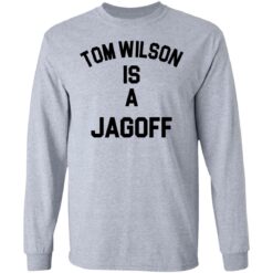 Tom Wilson is a Jagoff shirt $19.95