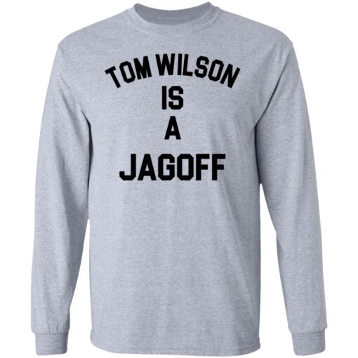 Tom Wilson is a Jagoff shirt $19.95