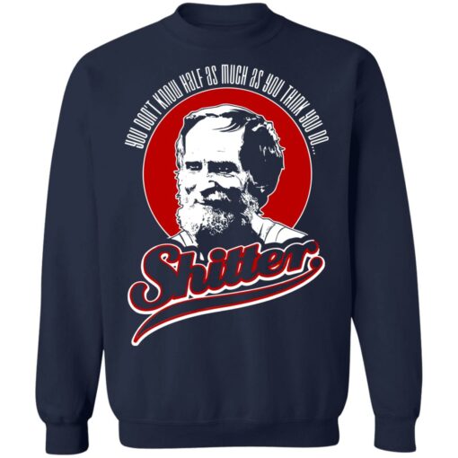 George LeBay You don't know half as much as you think you do shitter shirt $19.95 redirect05082021230508 9
