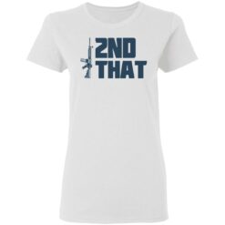 Gun 2nd that shirt $19.95