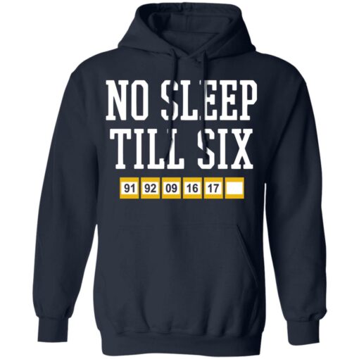 No sleep till six shirt $19.95 redirect05092021220523 7
