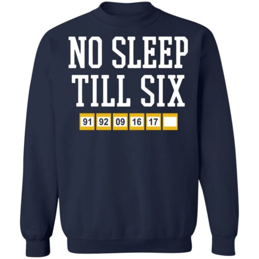 No sleep till six shirt $19.95 redirect05092021220523 9