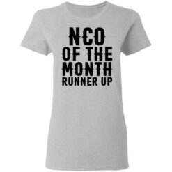 Nco of the month runner up shirt $19.95