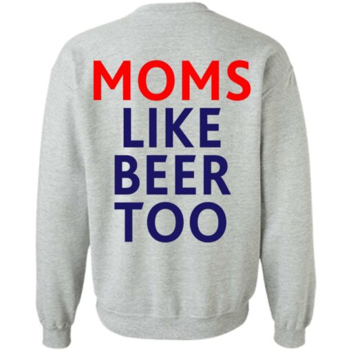 Untra mom moms like beer too shirt $25.95 redirect05102021000545 17