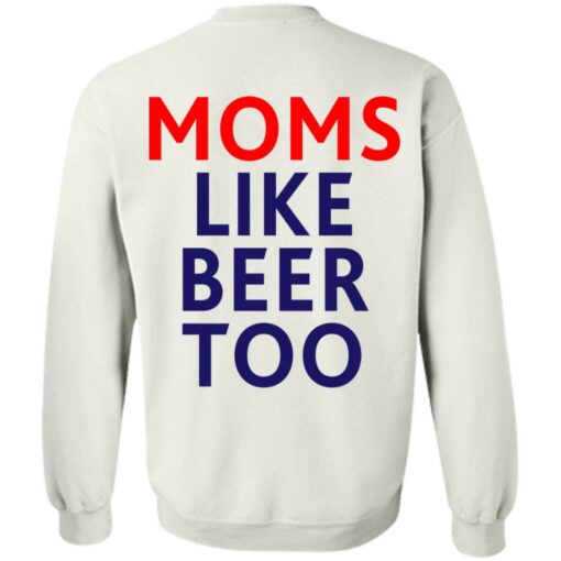 Untra mom moms like beer too shirt $25.95 redirect05102021000545 19