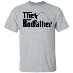 Fishing the rodfather shirt $19.95 redirect05102021230511 1