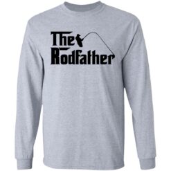 Fishing the rodfather shirt $19.95