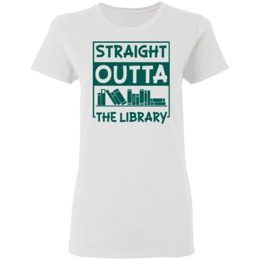 Book straight outta the library shirt $19.95