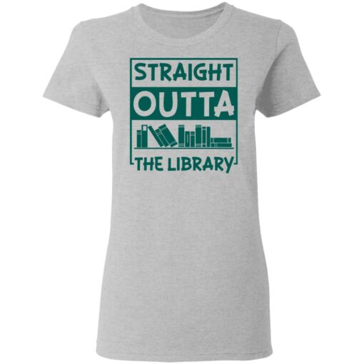 Book straight outta the library shirt $19.95