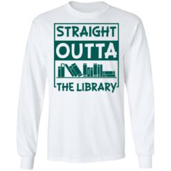 Book straight outta the library shirt $19.95 redirect05112021000515 14