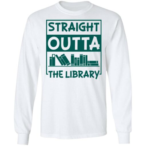 Book straight outta the library shirt $19.95