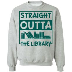 Book straight outta the library shirt $19.95