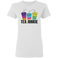 Tea junkie shirt $19.95 redirect05112021000534 2