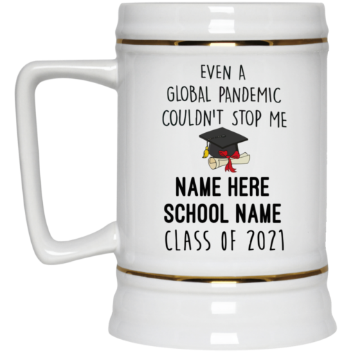 Personalized Even a global pandemic couldn't stop me mug $16.95