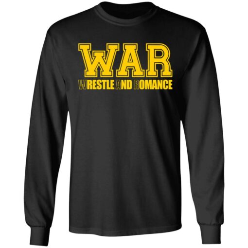 War wrestle and romance shirt $19.95