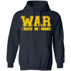 War wrestle and romance shirt $19.95