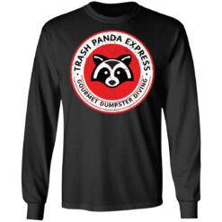 Raccoon trash panda express gourmet dumpster diving shirt $19.95