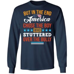 But in the end America chose the boy who stuttered over the bully shirt $19.95 redirect05112021050526 5