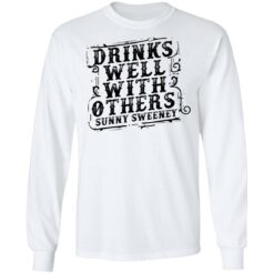 Drinks well with others sunny Sweeney shirt $19.95 redirect05112021050550 5