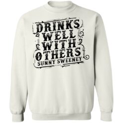 Drinks well with others sunny Sweeney shirt $19.95 redirect05112021050550 9