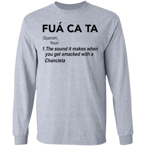 Fua ca ta the sound it makes when you get smacked with a Chancleta shirt $19.95 redirect05112021230517 2