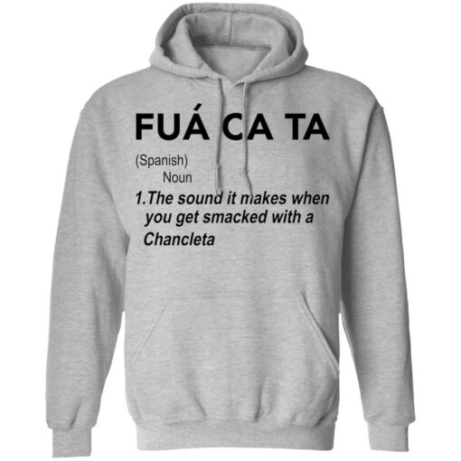Fua ca ta the sound it makes when you get smacked with a Chancleta shirt $19.95 redirect05112021230517 4