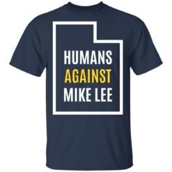 Humans against mike lee shirt $19.95