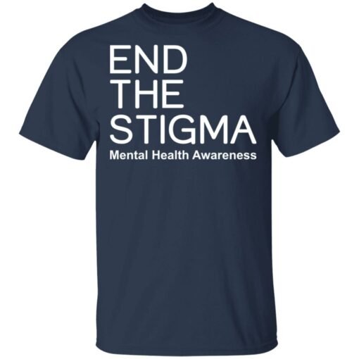 End the stigma mental health awareness shirt $19.95