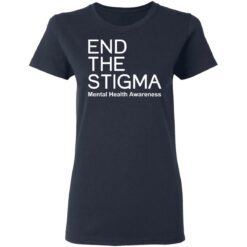 End the stigma mental health awareness shirt $19.95 redirect05122021000537 8