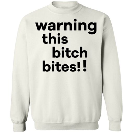 Warning this bitch bites shirt $19.95 redirect05122021020515 9