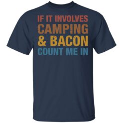 If it involves camping and bacon count me in shirt $19.95