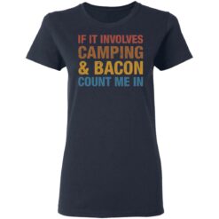 If it involves camping and bacon count me in shirt $19.95