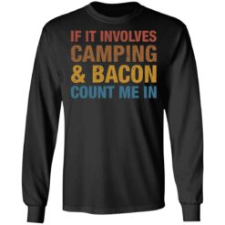 If it involves camping and bacon count me in shirt $19.95 redirect05122021030503 4