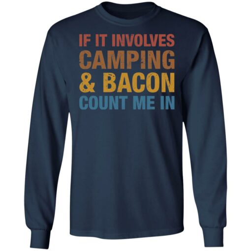 If it involves camping and bacon count me in shirt $19.95 redirect05122021030503 5