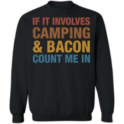 If it involves camping and bacon count me in shirt $19.95