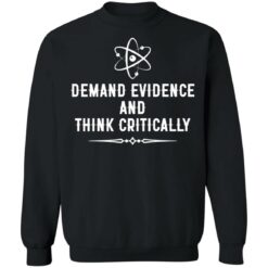Demand evidence and think critically shirt $19.95 redirect05122021210542 8