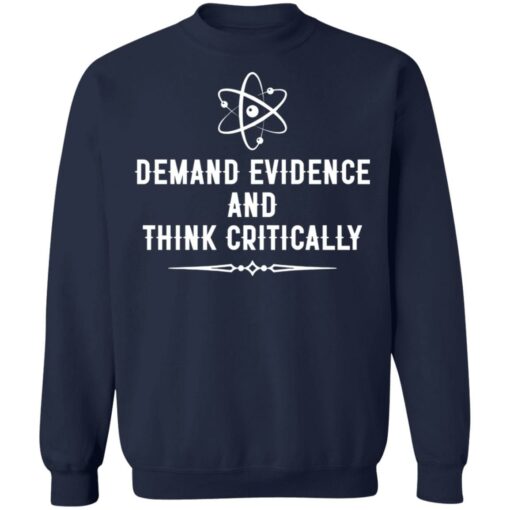 Demand evidence and think critically shirt $19.95 redirect05122021210542 9