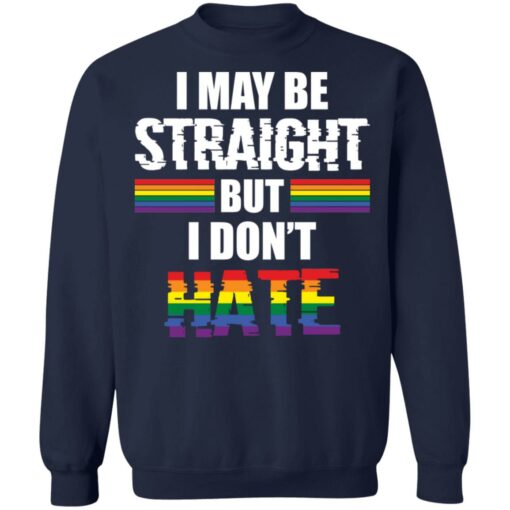 I may be straight but don’t hate shirt $19.95 redirect05122021210545 9