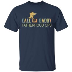 Call of daddy fatherhood ops shirt $19.95 redirect05132021000507 1