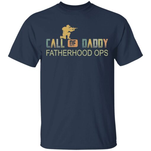 Call of daddy fatherhood ops shirt $19.95