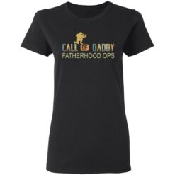 Call of daddy fatherhood ops shirt $19.95 redirect05132021000507 2