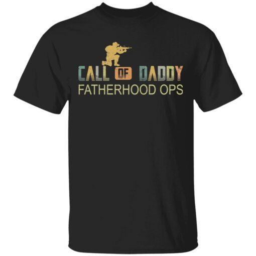 Call of daddy fatherhood ops shirt $19.95