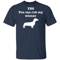 Dachshund yes you can rub my wiener shirt $19.95 redirect05132021000522 1