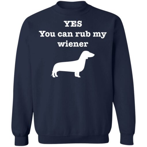Dachshund yes you can rub my wiener shirt $19.95 redirect05132021000522 9