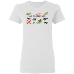 Save the wild bees shirt $19.95